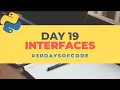 Interfaces 30 Days of Code in Python Day 19