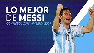 Lo mejor de Messi en la CONMEBOL Copa América 2007 🇦🇷🔥