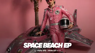 charly fr space beach yotto records new tech house minimal deep tech house music 2026