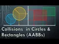 2D Game Physics 3 Collisions in Circles and Rectangles AABBs