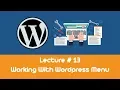 WordPress Complete Course Tutorials 13 - Working With WordPress Menu