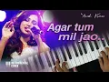 Download Lagu Agar Tum Mil Jao | Instrumental Cover \u0026 Tutorial - Piano / Keyboard
