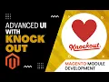 Learn Knockout JavaScript in Magento for beginners - Crash Course Part 3