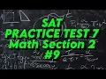 SAT Practice Test 7 Math Section 2 Question 9 S2Q9 f x x squared bx g x 9x squared - 27x