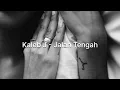 Download Lagu KALEB J - JALAN TENGAH (COVER)