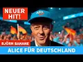 Download Lagu ALICE FÜR DEUTSCHLAND - BJÖRN BANANE