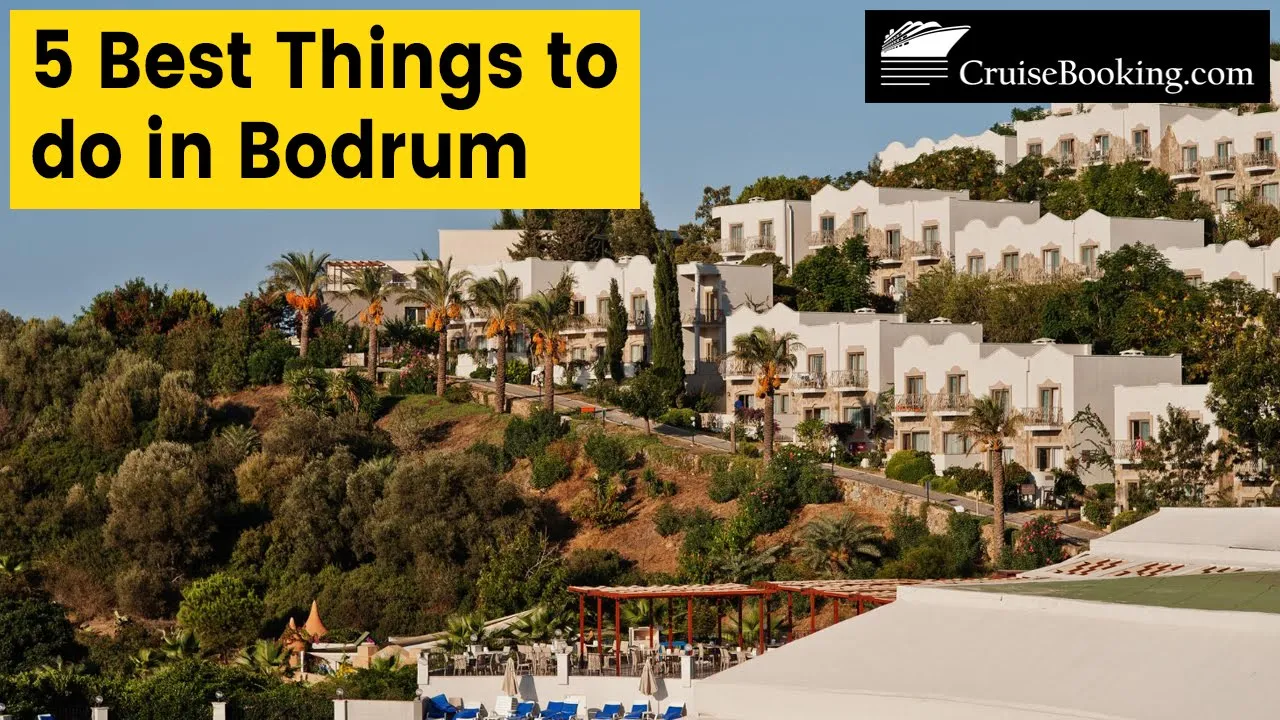 5 Best Things to do in Bodrum | CruiseBooking.com