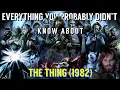Everything You Probably Didn t Know About The Thing 1982