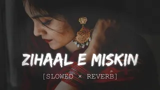 Download Zihaal e Miskin [Slowed×Reverb] - Vishal Mishra,Shreya Ghosal | Fire Nation Music MP3