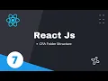 7 CRA Folder Structure React App Folder Structure React JS
