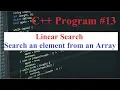 C Program Linear Search Search an element from an Array