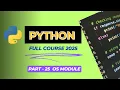 Lecture 25 Master the Top 20 OS Module Functions in Python File Handling System Operations