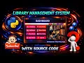 Library management system with tkinter in python ll with source code ll python project l application