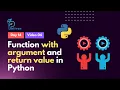 14 4 - Function with argument and return value in Python Python Bangla Tutorial