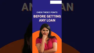 5 things you must check before getting any kind of loan I IIFL finance