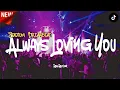 Download Lagu Stadium Breakbeat!!! DJ ALWAYS LOVING YOU FYP TIKTOK