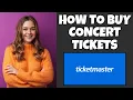How To Buy Concert Tickets On Ticketmaster Ticketmaster Tutorial