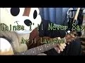 Things I'll Never Say／Avril Lavigne／Guitar Chords
