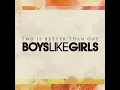 Download Lagu Boys Like Girls   Two Is Better Than One Audio
