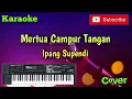 Download Lagu Mertua Campur Tangan ( Ipang Supendi ) Karaoke - Cover - Musik Sandiwaraan
