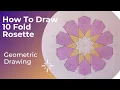 How to Draw 10 Fold Rosette Geometric Drawing Lukisan Geometri Islam