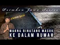 Makna Hewan Masuk ke Rumah - Primbon Jawa Series