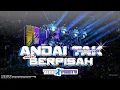 Download Lagu DJ TRAP X PARTY ANDAI TAK BERPISAH || ARD MUSIC PRODUCTION