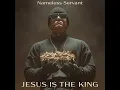 Jesus Is the King