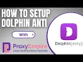 How To Use Dolphin Anty With Proxies Dolphin Anty Discount Code Dolphin Anty Tutorial Antidetect