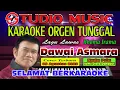 Download Lagu Top Karaoke Orgen Tunggal || Dawai Asmara - Rhoma Irama || Cover Terbaru (09 Agustus 2022)