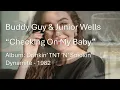 Buddy Guy & Junior Wells with "Checking On My Baby"