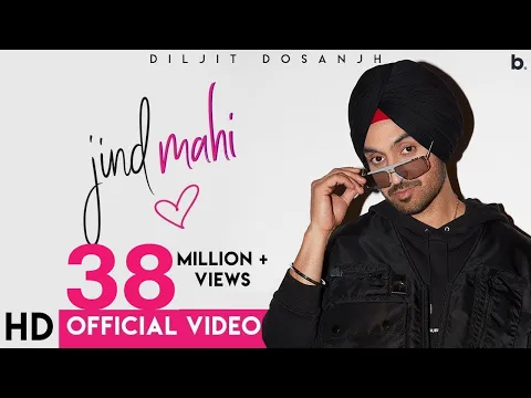 Download MP3 Jind Mahi (Official Video) | Diljit Dosanjh | Manni Sandhu I Gurnazar I New Punjabi Songs 2018 |