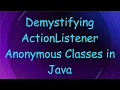 Demystifying ActionListener Anonymous Classes in Java