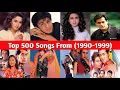 Lagu Top 500 Bollywood Songs From (1990-1999) 