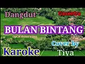 Download Lagu BULAN BINTANG (H.RHOMA IRAMA)-TIYA  KAOKE / LIRIK