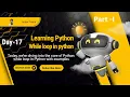 Day 17 While Loops in Python Beginner to Pro