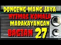 Download Lagu Dongeng enteng mang jaya nyimas Komala Marakayangan bagian ka 27 @AZchannel03
