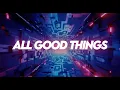 Download Lagu Besomorph \u0026 Coopex - All Good Things (feat. Jona Selle)
