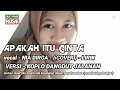 Download Lagu APAKAH ITU CINTA - ( COVER ) - LIRIK - vokal - NIA DIRGA. VERSI DANGDUT JALANAN IRAMA