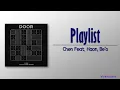 Download Lagu Chen – Playlist (Feat. Haon, Be’o) [Rom|Eng Lyric]
