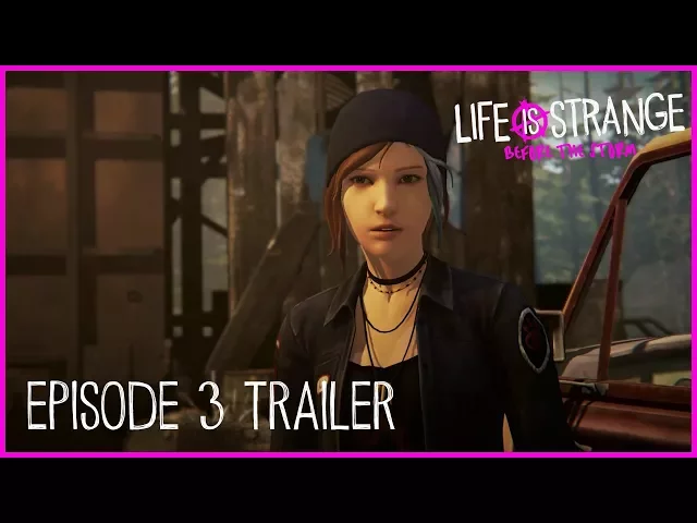 Life is Strange: Before the Storm Ep 3 Trailer