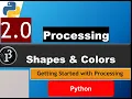 2 0 Shapes Colors in Processing Getting Started