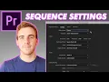 Adobe Premiere Pro Tutorial - Sequence Settings and Export Settings