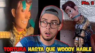 Tortur4 a Woody Hasta Que Hable | Parte 2