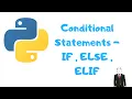 Python Tutorial 6 - Conditional Statements if else elif