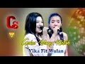 Lagu GELAS YANG RETAK - VIKA FIT WULAN - THE WEDDING PARTY SITI HOPIPAH \u0026 RAFLI