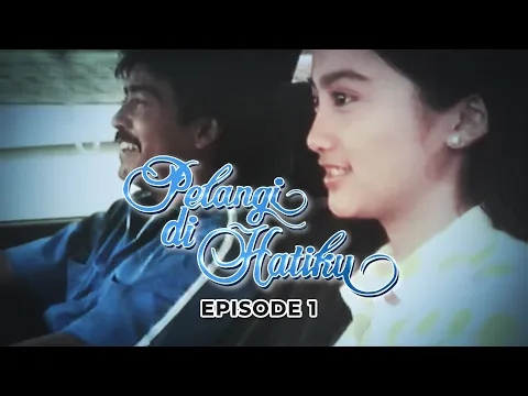 Download MP3 Pelangi di Hatiku - Episode 1 - Rano Karno Desy Ratnasari