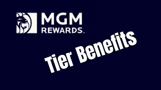 MGM Rewards Explained Tier Levels Benefits