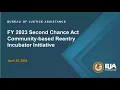 FY 2023 Second Chance Act Community-based Reentry Incubator Initiative