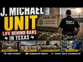 Inside the J Michael Unit Life Behind Bars in Texas Full Prison Documentary